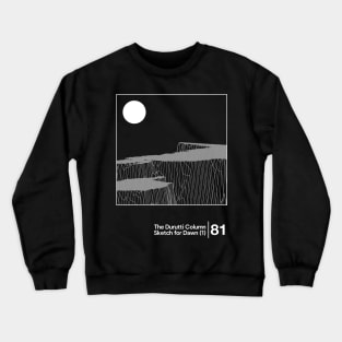 The Durutti Column - Sketch For Dawn / Minimalist Graphic Artwork Design Crewneck Sweatshirt